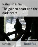 The golden heart and the dark heart (eBook, ePUB)