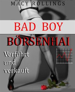 Bad Boy Börsenhai (eBook, ePUB) - Rollings, Macy