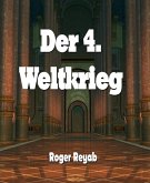 Der 4. Weltkrieg (eBook, ePUB)