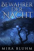 Bewahrer der Nacht (eBook, ePUB)