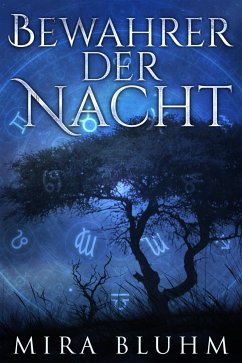 Bewahrer der Nacht (eBook, ePUB) - Bluhm, Mira