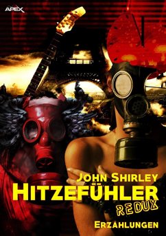 HITZEFÜHLER REDUX (eBook, ePUB) - Shirley, John