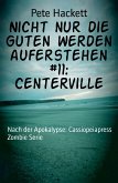 Nicht nur die Guten werden auferstehen #11: Centerville (eBook, ePUB)