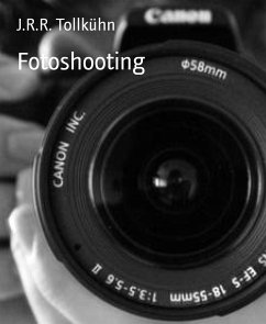 Fotoshooting (eBook, ePUB) - Tollkühn, J.R.R.