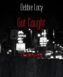 Got Caught (eBook, ePUB) - Bild 1