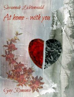 At home - with you (eBook, ePUB) - Lichtenwald, Savannah