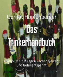 Das Trinkerhandbuch (eBook, ePUB) - Hopfenberger, Gernot
