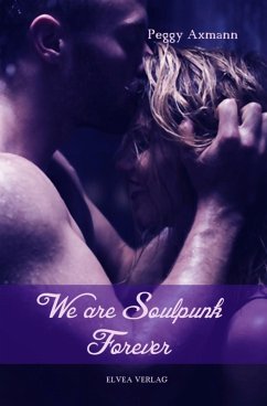 We are Soulpunk (eBook, ePUB) - Axmann, Peggy; VERLAG, ELVEA