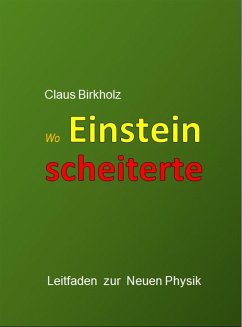 Wo Einstein scheiterte (eBook, ePUB) - Birkholz, Claus