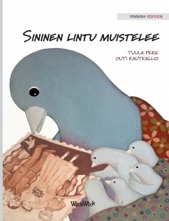 Sininen lintu muistelee: Finnish Edition of A Bluebird's Memories - Pere, Tuula