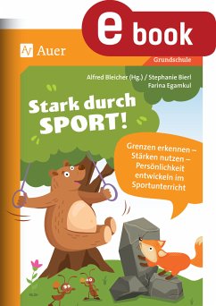 Stark durch Sport (eBook, PDF) - Bleicher, Alfred; Bierl, Stephanie; Egamkul, Farina