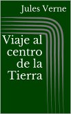 Viaje al centro de la Tierra (eBook, ePUB)