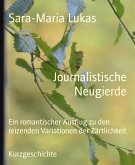 Journalistische Neugierde (eBook, ePUB)