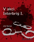 V akci Interbrig I. (eBook, ePUB)