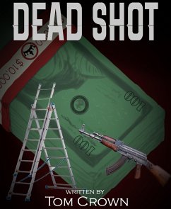 DEAD SHOT (eBook, ePUB) - Crown, Tom