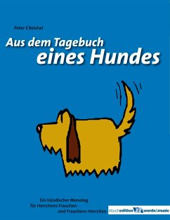 Aus dem Tagebuch eines Hundes (eBook, ePUB) - Eckhart Reichel, Peter