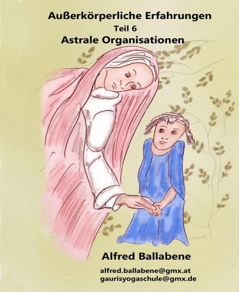 Außerkörperliche Erfahrungen (eBook, ePUB) Außerkörperliche Erfahrungen (eBook, ePUB)