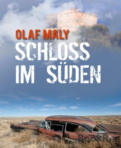 Schloss im Süden (eBook, ePUB) - Maly, Olaf