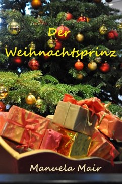 Der Weihnachtsprinz (eBook, ePUB) - Mair, Manuela