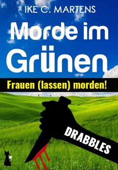 Morde im Grünen (eBook, ePUB) - C. Martens, Ike