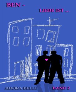 Ben - Liebe ist ... (eBook, ePUB) - Belle, Adora