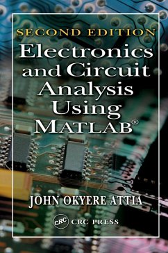 Electronics and Circuit Analysis Using MATLAB (eBook, PDF) - Attia, John Okyere