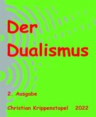 Der Dualismus - 2. Ausgabe (eBook, ePUB)
