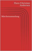 Märchensammlung (eBook, ePUB)