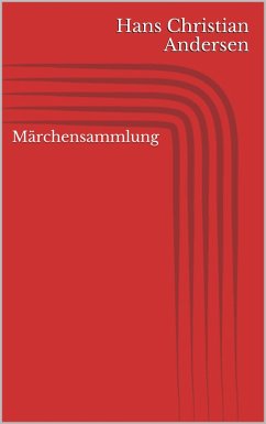 Märchensammlung (eBook, ePUB) - Andersen, Hans Christian