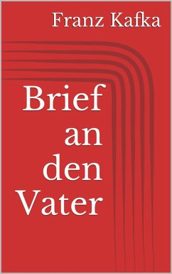 Brief an den Vater (eBook, ePUB) - Kafka, Franz