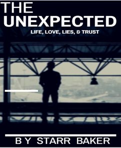 THE UNEXPECTED (eBook, ePUB) - BAKER, STARR