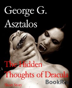 The Hidden Thoughts of Dracula (eBook, ePUB) - G. Asztalos, George