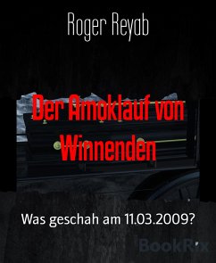 Der Amoklauf von Winnenden (eBook, ePUB) - Reyab, Roger