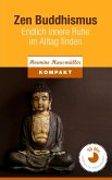Zen Buddhismus - Endlich innere Ruhe im Alltag finden (eBook, ePUB)