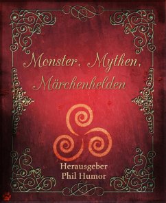 Monster, Mythen, Märchenhelden (eBook, ePUB) - Humor, Phil