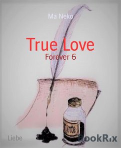 True Love (eBook, ePUB) - Neko, Ma