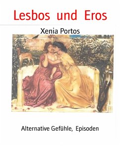 Lesbos und Eros (eBook, ePUB) - Portos, Xenia
