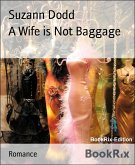 A Wife is Not Baggage (eBook, ePUB)