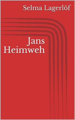 Jans Heimweh (eBook, ePUB) - Lagerlöf, Selma