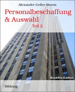 Personalbeschaffung & Auswahl (eBook, ePUB) - Geller-Sturm, Alexander