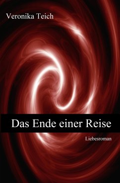 Das Ende einer Reise (eBook, ePUB) - Teich, Veronika