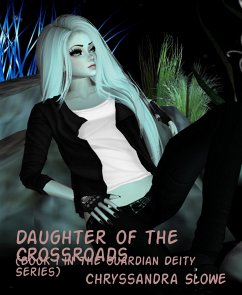 Daughter of the Crossroads (eBook, ePUB) - Slowe, Chryssandra