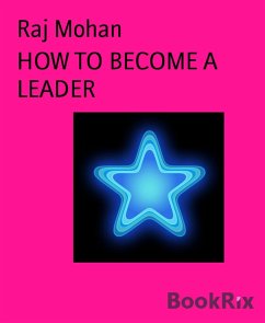 HOW TO BECOME A LEADER (eBook, ePUB) Cover HOW TO BECOME A LEADER (eBook, ePUB)