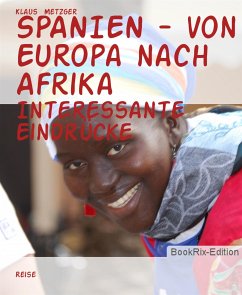 SPANIEN - von Europa nach Afrika (eBook, ePUB) - Metzger, Klaus