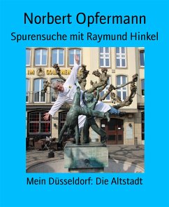 Spurensuche mit Raymund Hinkel (eBook, ePUB) - Opfermann, Norbert