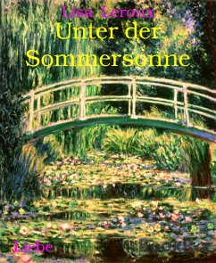 Unter der Sommersonne (eBook, ePUB) - Leroux, Lisa