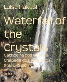 Waterfall of the Crystals (eBook, ePUB)