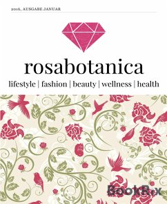 rosabotanica Januar Ausgabe 2016 (eBook, ePUB) - Yagan, Erdem