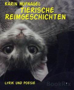 Tierische Reimgeschichten (eBook, ePUB) - Hufnagel, Karin