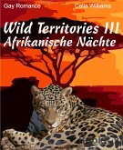 Afrikanische Nächte / Wild Territories Bd.3 (eBook, ePUB)